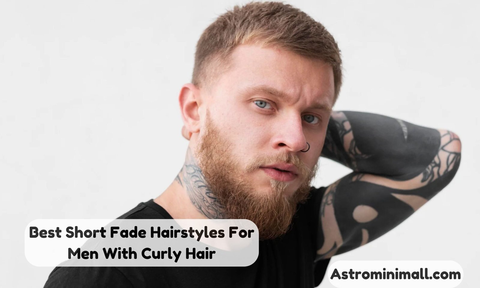 Best Short Fade Hairstyles For Men With Curly Hair