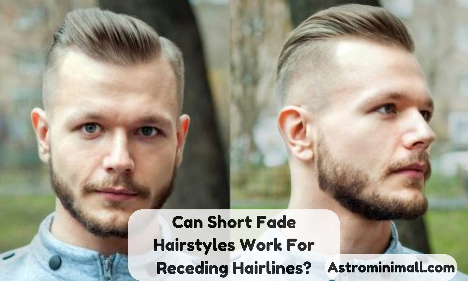 Can Short Fade Hairstyles Work For Receding Hairlines