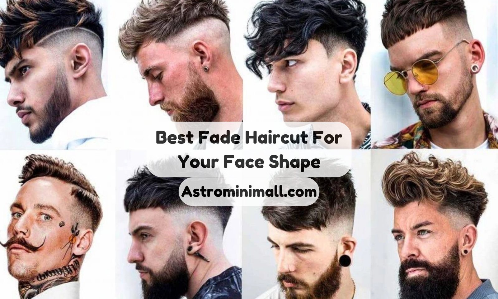 Best Fade Haircut For Your Face Shape